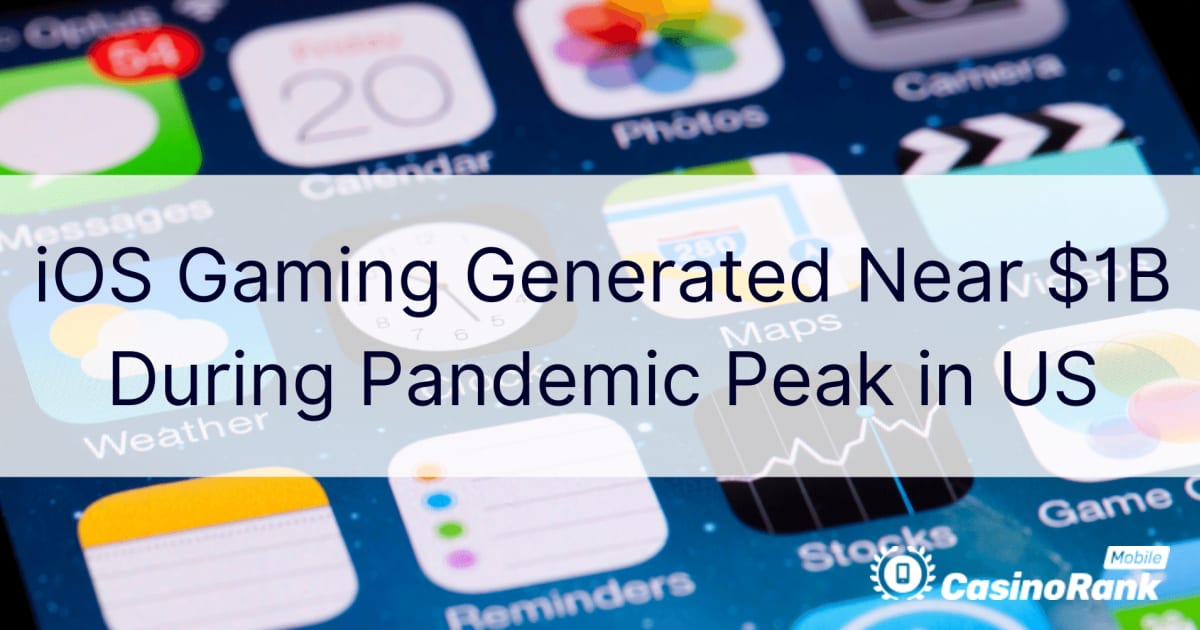 iOS igranje zaradilo blizu 1 milijarde dolara tokom vrhunca pandemije u SAD