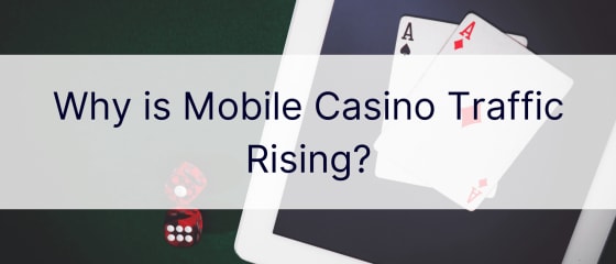 Zašto raste promet mobilnog kazina?