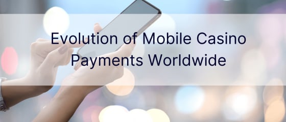 Evolucija mobilnih kazino plaćanja širom svijeta
