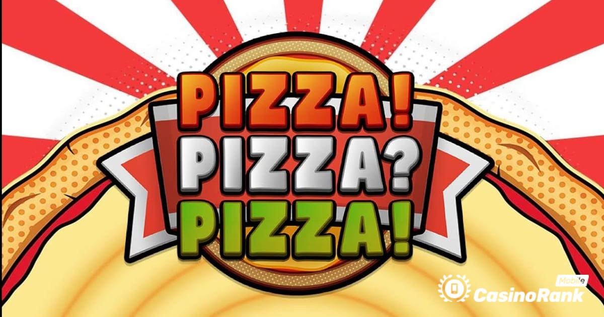Pragmatic Play pokreÄ‡e potpuno novu slot igru sa temom pice: Pizza! Pizza? Pizza!