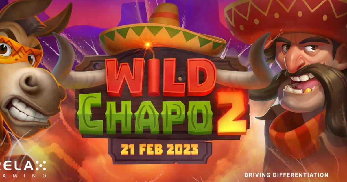 Wild Chapo iz Relax Gaminga pravi još jedan dramatičan povratak